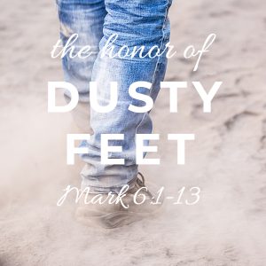 The Honor of Dusty Feet