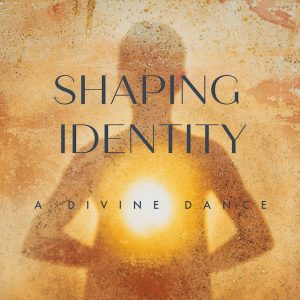 Shaping Identity: A Divine Dance